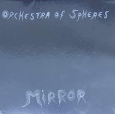 Orchestra of Spheres - Mirror - CD image 1
