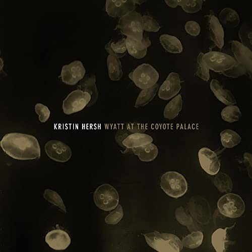 KRISTIN HERSH - WYATT AT THE COYOTE PALACE - Vinyl Record VL image 1