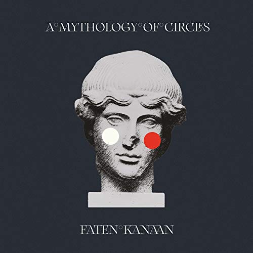 FATEN KANAAN - A MYTHOLOGY OF CIRCLES - CD image 1