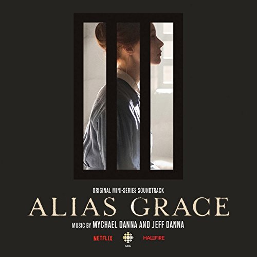 Mychael Danna and Je - Alias Grace - CD image 1