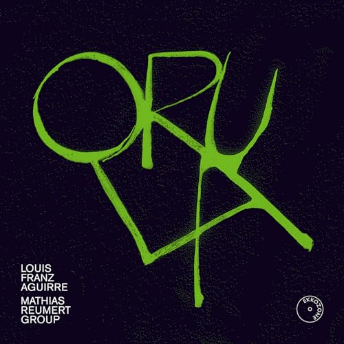 MATHIAS REMUERT GROU - Louis Franz Aguirre: Orula - CD image 1