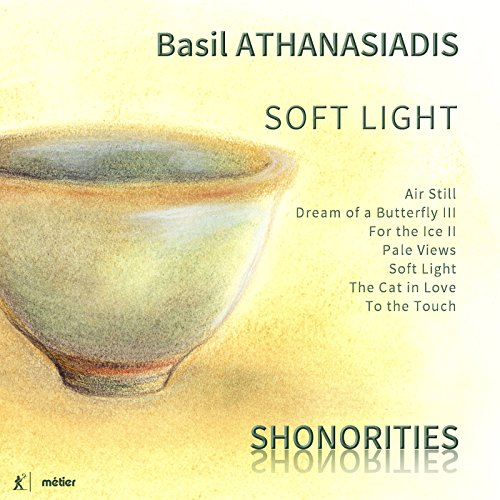 Shonorities - Basil Athanasiadis: Soft Light - CD image 1