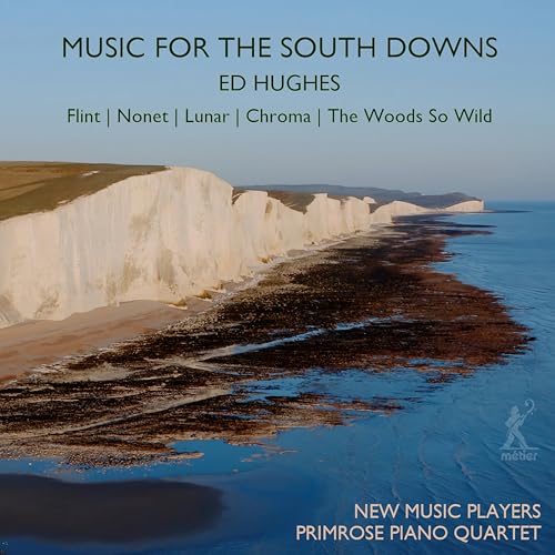 NEW MUSIC PLAYERS - Ed Hughes: Music For The South Downs - CD