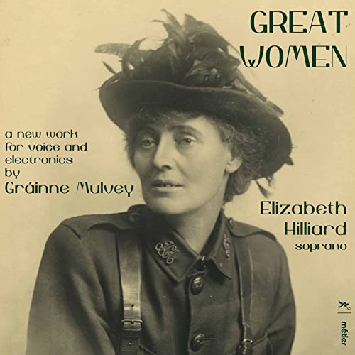 HILLIARD - MULVEY:GREAT WOMEN - cd image 1