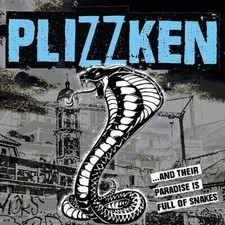 PLIZZKEN -...AND THEIR PARADISE IS FULL OF SNAKES - CD image 1