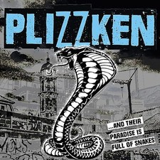 PLIZZKEN -...AND THEIR PARADISE IS FULL OF SNAKES (PLASTIC HEAD EXCLUS image 1