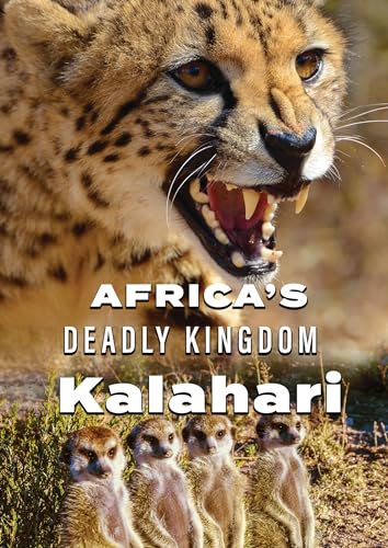FEATURE FILM - AFRICA'S DEADLY KINGDOM: KALAHARI - DVD