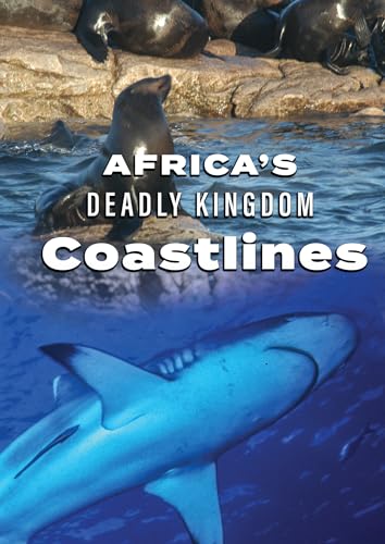 FEATURE FILM - AFRICA'S DEADLY KINGDOM: COASTLINES - DVD
