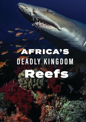 FEATURE FILM - AFRICA'S DEADLY KINGDOM: REEFS - DVD image 1