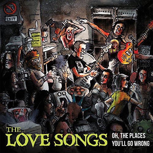Love Songs - Oh, The Places You'll Go Wrong - CD image 1