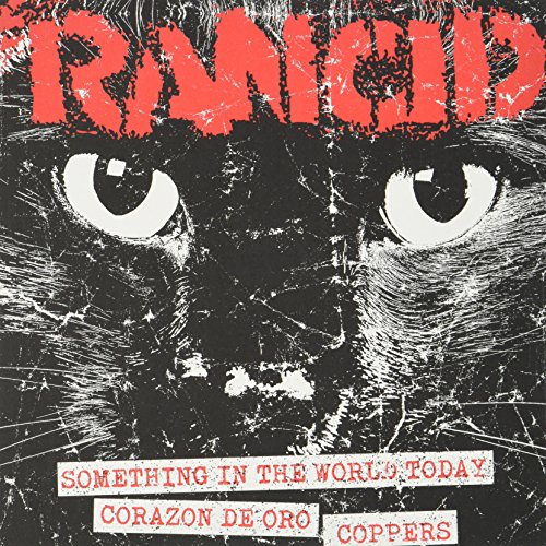 RANCID - SOMETHING IN THE WORLD TODAY/CORAZON DE ORO/COPPERS - Vinyl Re image 1