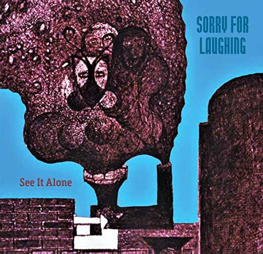 SORRY FOR LAUGHING - SEE IT ALONE - cd image 1