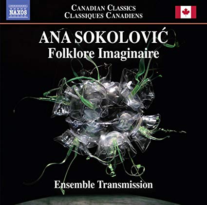 Ana Sokolovic - Folklore Imaginaire - CD