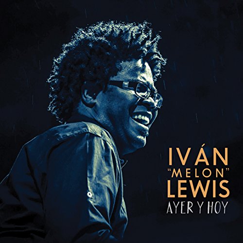 IVAN MELON LEWIS - AYER Y HOY - CD image 1