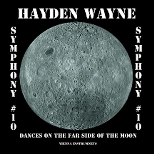 HAYDEN WAYNE - SYMPHONY #10-DANCES ON THE FAR SIDE OF THE MOON - CD image 1