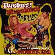 Rosekill - Rocked! Shocked! Thrilled! - CD image 1