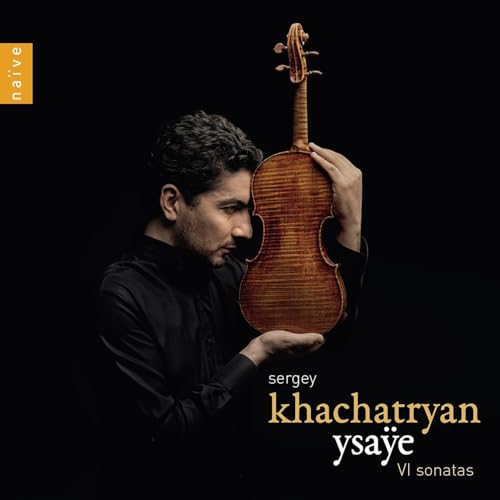 Sergey Khachatryan - - Sergey Khachatryan - Ysaye: 6 Sonatas for Solo image 1