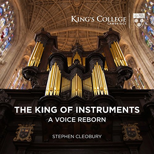 Stephen Cleobury - King Of Instruments | A Voice Reborn - SACD image 1