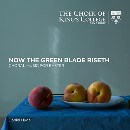 CHOIR OF KING'S COLL - NOW THE GREEN BLADE RISETH - CD image 1
