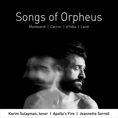 Claudio Monteverdi - Karim Sulayman/Apollos Fire: Songs of Orpheus - CD image 1