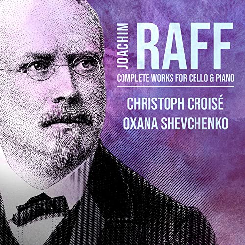 Joachim Raff: Complete Works For Cello & Piano - CD image 1