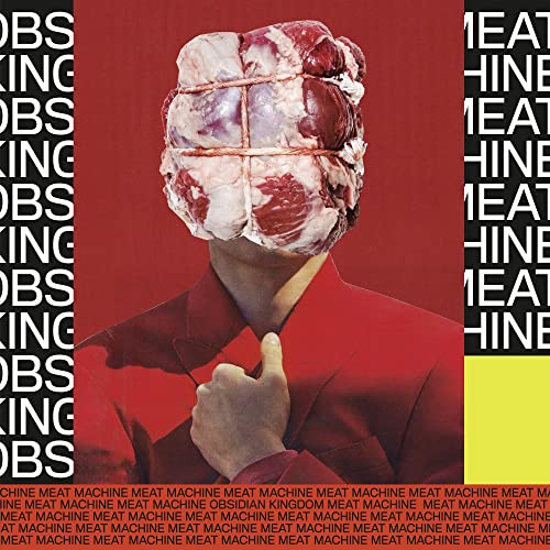 OBSIDIAN KINGDOM - MEAT MACHINE - CD image 1