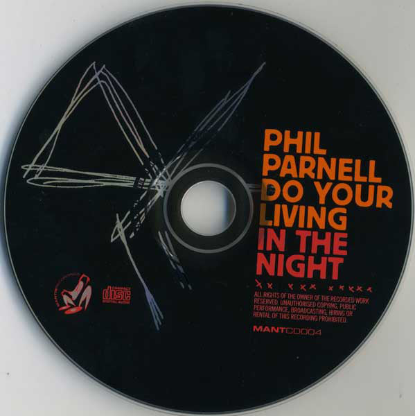 Phil Parnell - Do Your Living In The Night - CD image 3