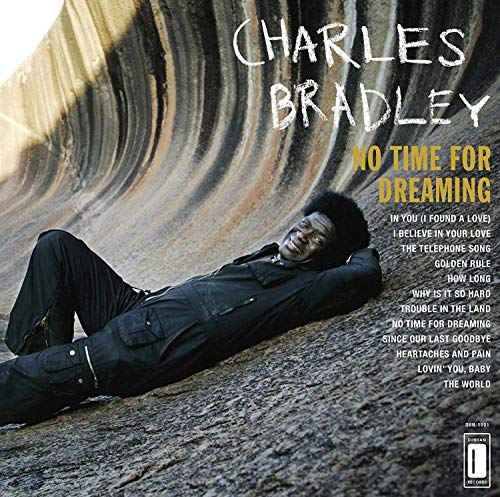 Charles Bradley - No Time For Dreaming - CD image 1