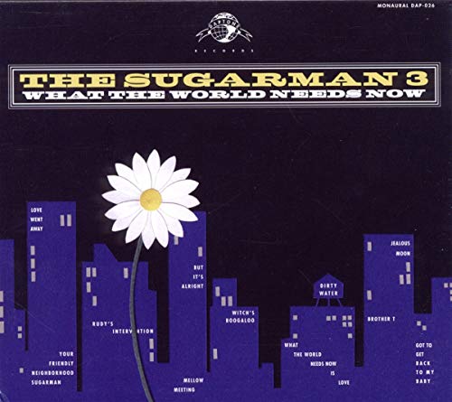 SUGARMAN THREE - What The World Needs Now - CD image 1