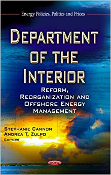 Department of the Interior : Reform, Reorganization & Offshore Energy Management