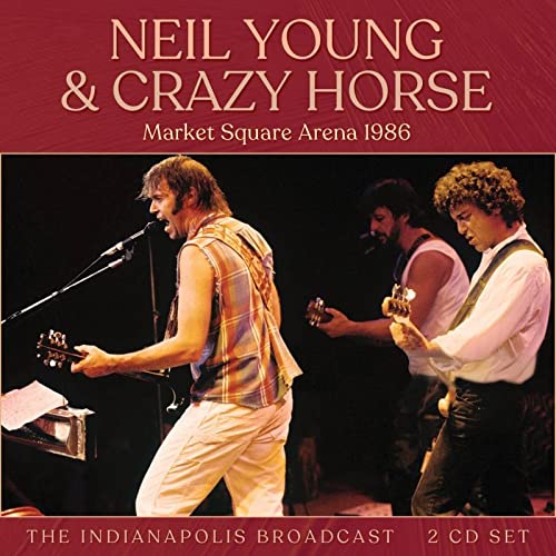 NEIL YOUNG & CRAZY H - MARKET SQUARE ARENA 1986 (2CD) - 2CD image 1