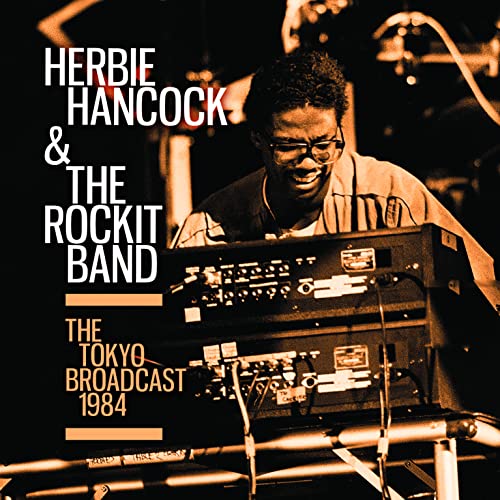 HERBIE HANCOCK & THE - Tokyo Broadcast 1984 - CD image 1