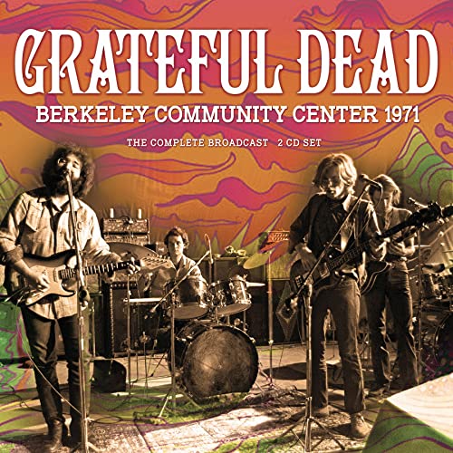 GRATEFUL DEAD - Berkeley Community Center 1971 - CD image 1