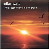 MIKE WATT - SECONDMANS MIDDLE STAND CD - CD image 1