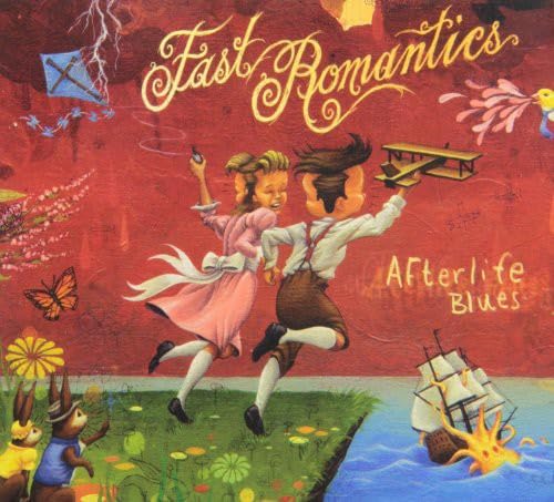 FAST ROMANTICS - AFTERLIFE BLUES - CD