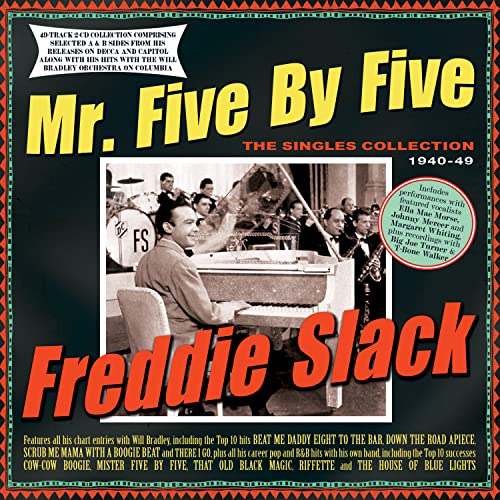 MR. FIVE BY FIVE: THE SINGLES COLLECTION 1940-49