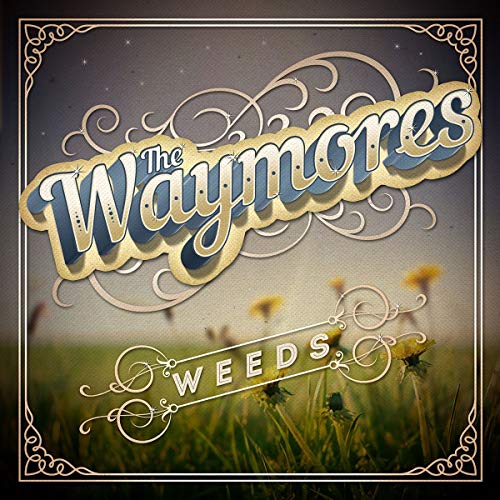 Waymores - Weeds - Vinyl Record 12 Album" image 1