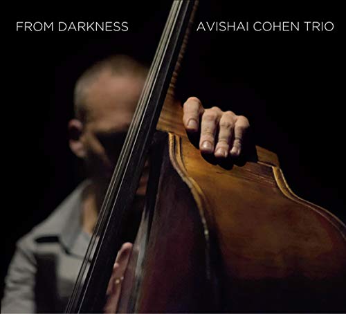 Avishai Cohen Trio - From Darkness - CD image 1