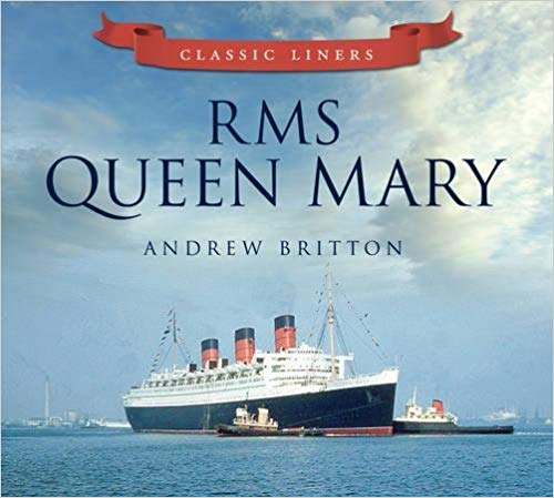 RMS Queen Mary : Classic Liners