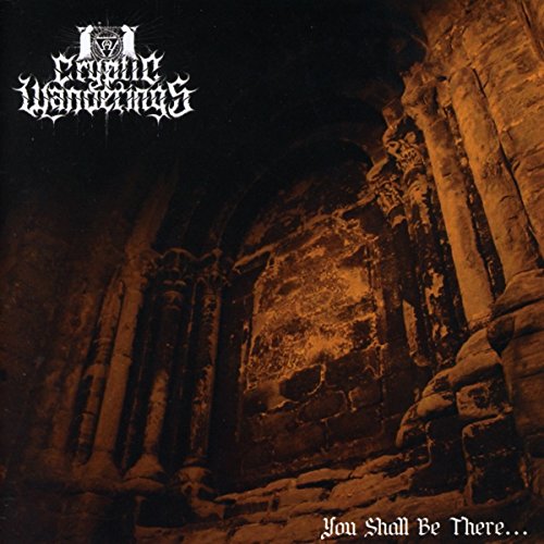 Cryptic Wanderings - You Shall Be There - CD