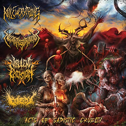 KILL EVERYTHING & NE - ACTS OF SADISTIC CRUELTY: 4 WAY SPLIT - CD image 1