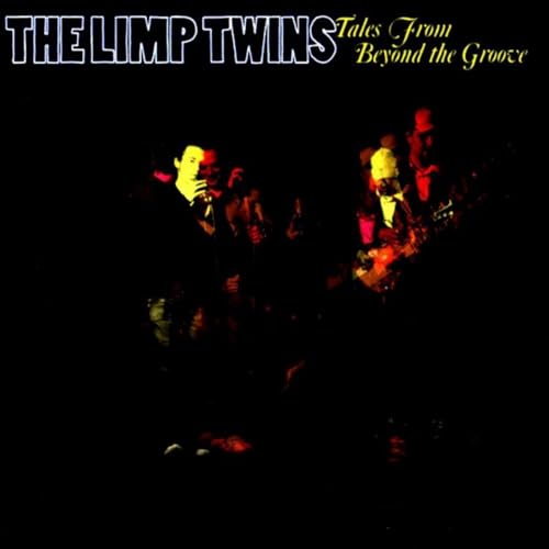 Limp Twins - Tales From Beyond The Groove - CD image 1