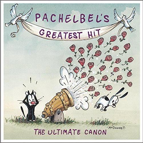 Johann Pachelbel - Pachelbel's Greatest Hit - The Ultimate Canon - CD image 1