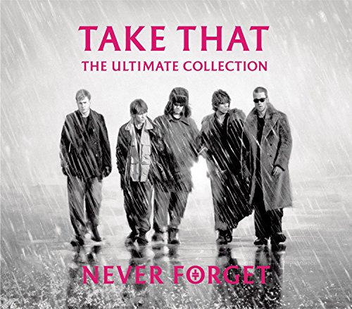 Take That - Ultimate Collection - Never Forget - CD image 1