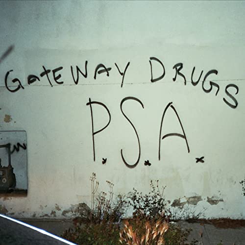 GATEWAY DRUGS - PSA - CD image 1