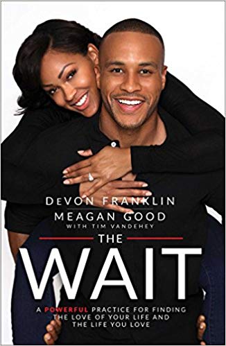 The Wait : A Powerful Practice for Finding the Love of Your Life and the Life You Love