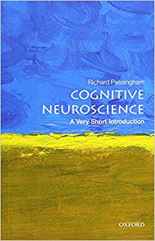 Cognitive Neuroscience: A Very Short Introduction