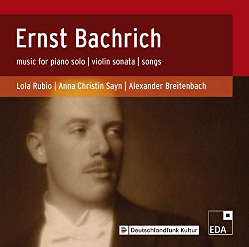 Ernst Bachrich - : Music for Solo Piano/Violin Sonata/Songs - CD