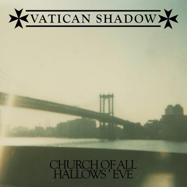 VATICAN SHADOW - CHURCH OF ALL HALLOWS’ EVE - CD image 1
