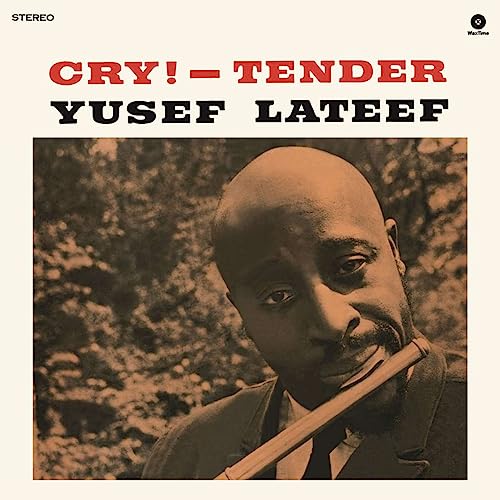 YUSEF LATEEF - Cry! - Tender (Limited Edition) (+2 Bonus Tracks) - Vin image 1